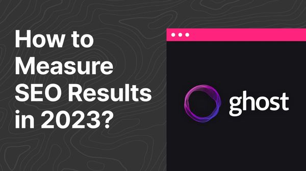 how to measure seo results?