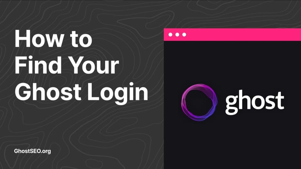 Ghost Server.log In How to Find your Ghost Login URL